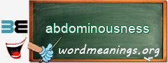 WordMeaning blackboard for abdominousness